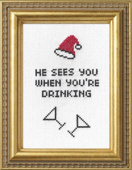 He Sees You When You're Drinking Cross Stitch Kit